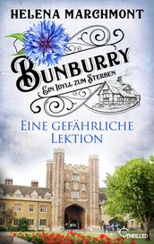 Bunburry - Eine gefährliche Lektion