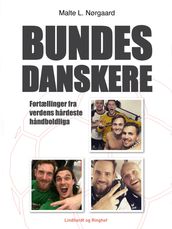 Bundesdanskere - fortællinger fra verdens hardeste handboldliga
