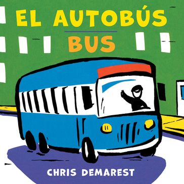 Bus/ El Autobús/Bus - Chris Demarest