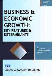 Business & Economic Growth: Key Features & Determinants