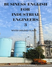 Business English for Industrial Engineers 3
