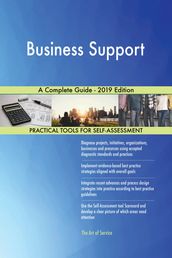 Business Support A Complete Guide - 2019 Edition