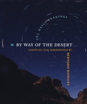 By Way of the Desert: 365 Daily Readings