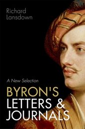 Byron s Letters and Journals