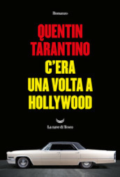 C era una volta a Hollywood