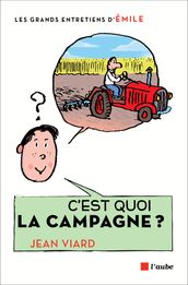 C est quoi la campagne ?