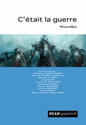 C était la guerre