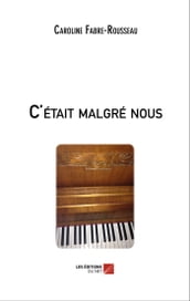 C était malgré nous