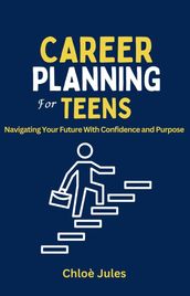 CAREER PLANNING FOR TEENS