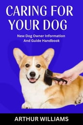 CARING FOR YOUR DOG