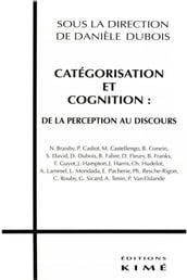 CATÉGORISATION ET COGNITION : DE LA PERCEPTION AU DISCOURS
