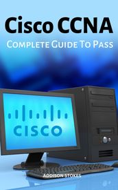 CCNA Complete Guide To Pass