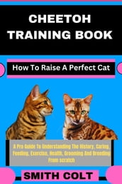 CHEETOH TRAINING BOOK How To Raise A Perfect Cat