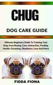 CHUG DOG CARE GUIDE