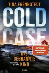 COLD CASE - Das gebrannte Kind