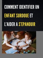 COMMENT IDENTIFIER UN ENFANT SURDOUE ET L AIDER A S EPANOUIR