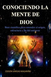 CONOCIENDO LA MENTE DIOS