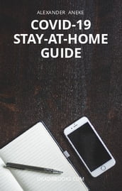 COVID-19 STAY-AT-HOME GUIDE