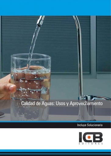Calidad de Aguas: Usos y Aprovechamiento - ICB Editores