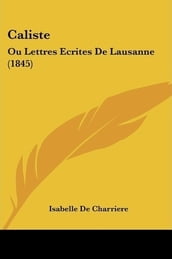 Caliste ou Lettres écrites de Lausanne