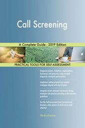 Call Screening A Complete Guide - 2019 Edition