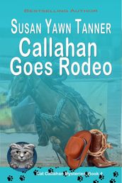 Callahan Goes Rodeo