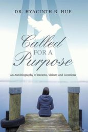 Called for a Purpose