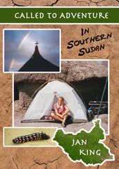 Called to Adventure in Southern Sudan