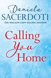 Calling You Home (A Glen Avich novella): The Million Copy Selling Author