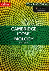 Cambridge IGCSE Biology Teacher s Guide (Collins Cambridge IGCSE)