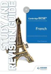 Cambridge IGCSE¿ French Study and Revision Guide