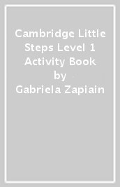 Cambridge Little Steps Level 1 Activity Book