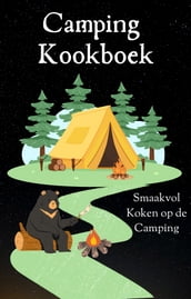  Camping Kookboek  Camping recepten - Outdoor kookboek - Outdoor recepten - 80+ recepten
