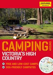 Camping around Victoria s High Country
