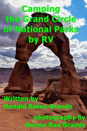 Camping the Grand Circle of National Parks - Donald Bates-Brands