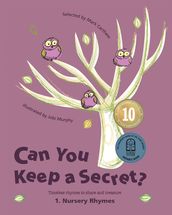Can You Keep A Secret? 1: Nursery Rhymes