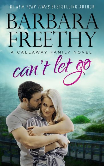 Can't Let Go - Barbara Freethy