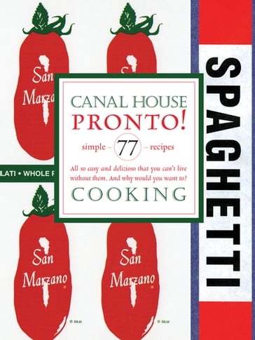 Canal House Cooking Volume N° 8 - Christopher Hirsheimer - Melissa Hamilton