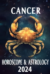 Cancer Horoscope & Astrology 2024