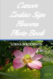 Cancer Zodiac Sign Flowers Photo Book
