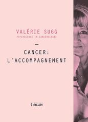 Cancer : l accompagnement