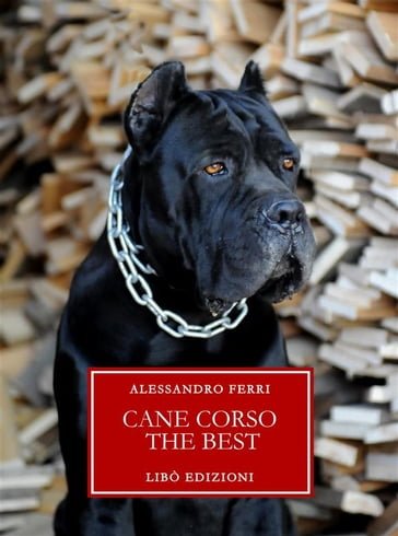 Cane Corso The Best - Alessandro Ferri