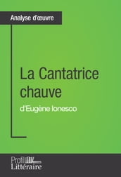 La Cantatrice chauve d Eugène Ionesco (Analyse approfondie)