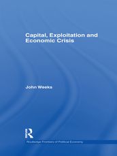 Capital, Exploitation and Economic Crisis