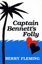 Captain Bennett s Folly