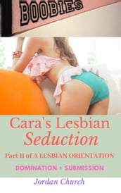 Cara s Lesbian Seduction