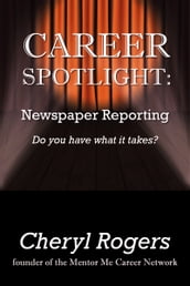 Career Spotlight: Newspaper Reporting