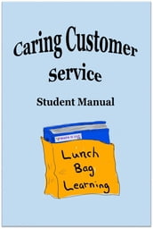 Caring Customer Service Student Manual