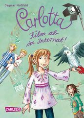 Carlotta 3: Carlotta - Film ab im Internat!