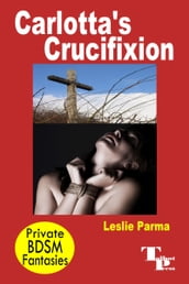 Carlotta s Crucifixion